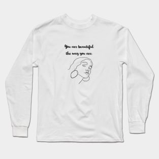 You are beautiful/ BEAUTIFUL woman design Long Sleeve T-Shirt